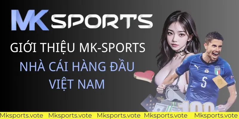 Thương hiệu Mk sports uy tín hàng đầu Châu Á